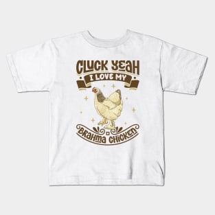 I love my Brahma Chicken - Cluck Yeah Kids T-Shirt